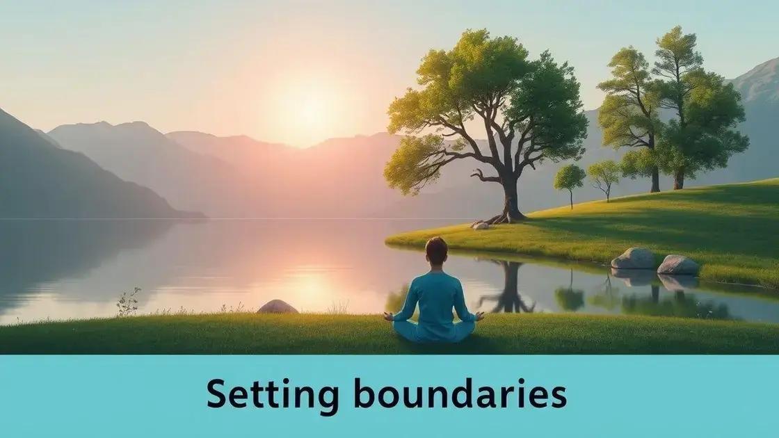 Setting boundaries: How to create a balanced and fulfilling life